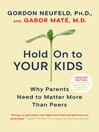 Cover image for Hold On to Your Kids